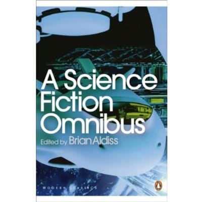 A Science Fiction Omnibus - Penguin Modern Classics - Brian Aldiss