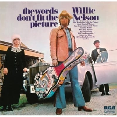The Words Don't Fit The Picture - Willie Nelson