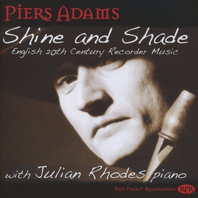 Adams, Piers: Recorder & Rhodes, Ju - Shine & Shade, English 20th Century (CD)