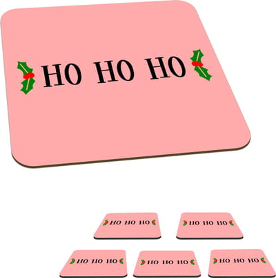 Onderzetters voor glazen - Kerst quote Ho ho ho met een roze achtergrond - 10x10 cm - Glasonderzetters - 6 stuks