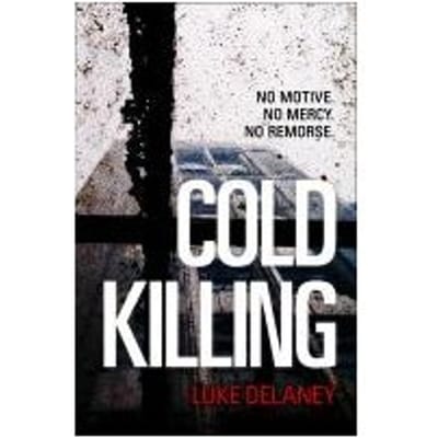 Cold Killing - Luke Delaney