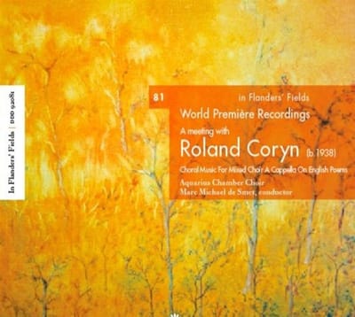 Aquarius Chamber Choir - In Flanders' Fields Vol.81 - A Meeting With Roland Coryn (CD)