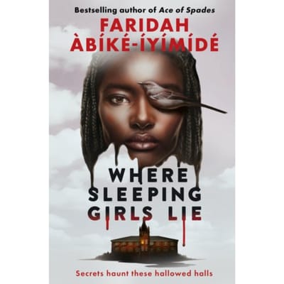 Where Sleeping Girls Lie - Faridah Abike-Iyimide