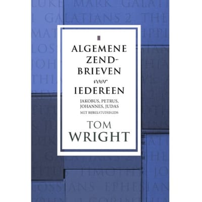 Algemene Zendbrieven Voor Iedereen - Tom Wright