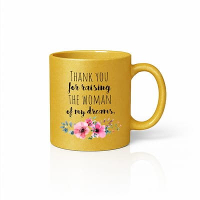 Premium Gouden Metallic Mok - Thank You For Raising The Woman Of My Dreams - Uniek Jubileum Cadeau