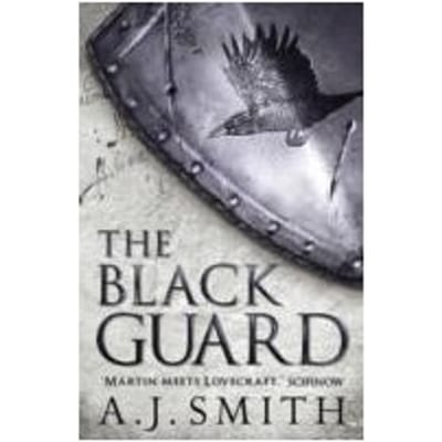The Black Guard - A.J. Smith
