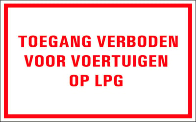 Toegang verboden voor voertuigen op LPG tekststicker 200 x 125 mm