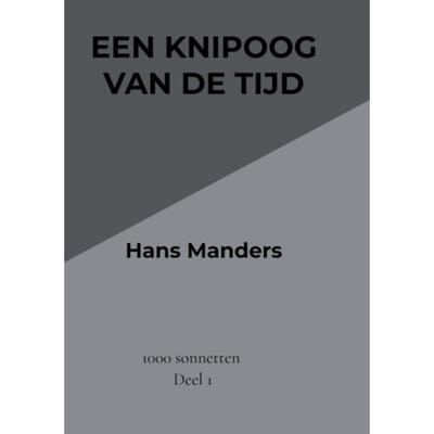 Een Knipoog Van De Tijd - Hans Manders