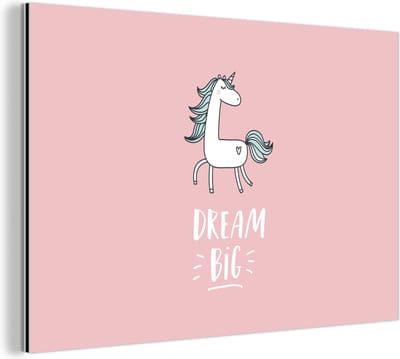 Wanddecoratie Metaal - Aluminium Schilderij Industrieel - Eenhoorn - Kinderen - Quotes - Dream big - Meisjes - Roze - 180x120 cm - Dibond - Foto op aluminium - Industriële muurdecoratie - Voor de woonkamer/slaapkamer
