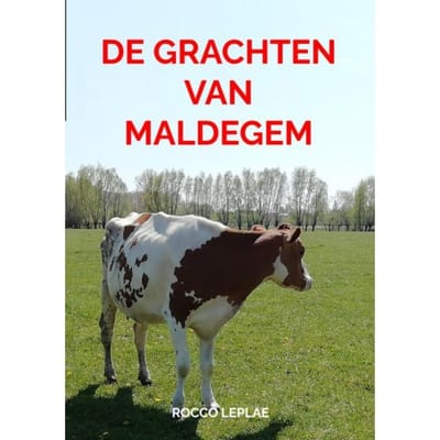 De Grachten Van Maldegem - Rocco Leplae