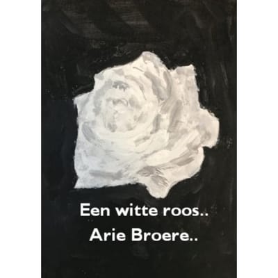 Een Witte Roos.. - Arie Broere