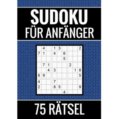Sudoku Für Anfänger - 75 Rätsel (Einfach) - Sudoku Puzzlebücher