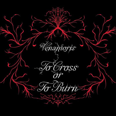 Venamoris - To Cross Or To Burn (CD)
