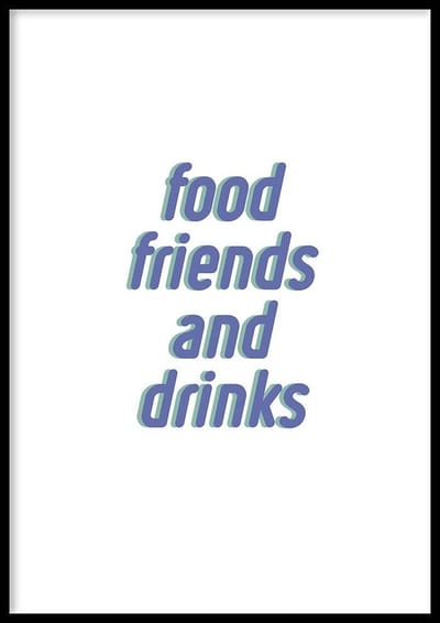 Poster Food Friends and Drinks - 50x70cm - Quote Poster