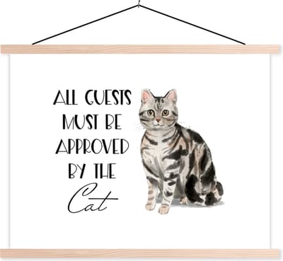 Posterhanger incl. Poster 120x90 cm - Schoolplaat - Katten - Quotes - Spreuken - All guests must be approved by the cat - Textielposter - Blanke latten