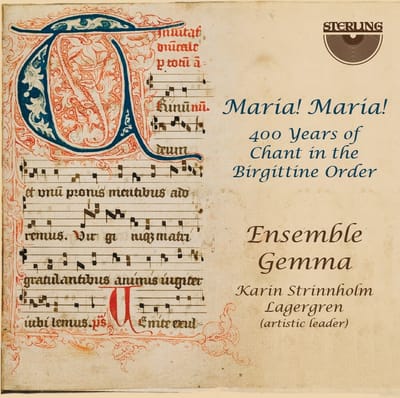 Ensemble Gemma & Karin Strinnholm Lagergren - Maria! Maria! 400 Years Of Chant In The Birgittine (CD)