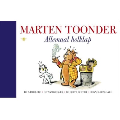 Allemaal Holklap - Alle Verhalen Van Olivier B. Bommel En Tom Poes - Marten Toonder