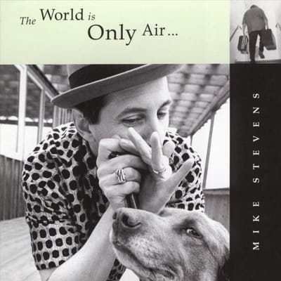 The World Is Only Air