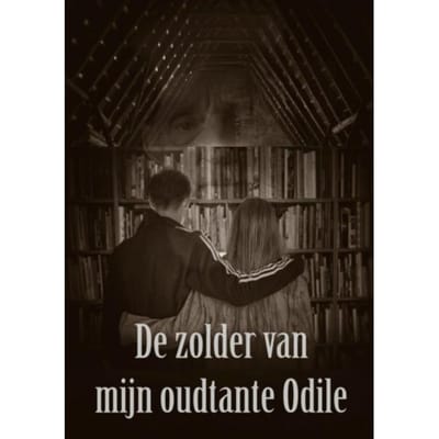 De Zolder Van Mijn Oudtante Odile - Muriëlle Esveld