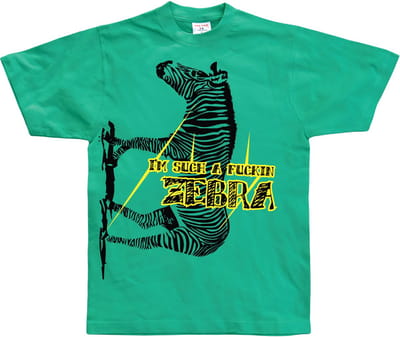 Hybris I'm Such A Fuckin Zebra T-shirt SH-1-12028-LFH4-13