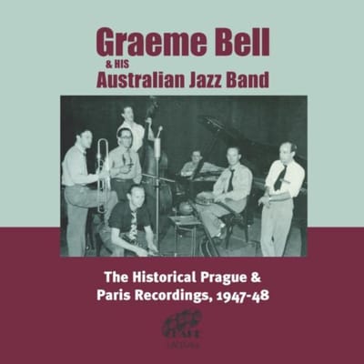 Graeme Bell & His Australia Jazz Band - Historical Prague & Paris Recording (CD)