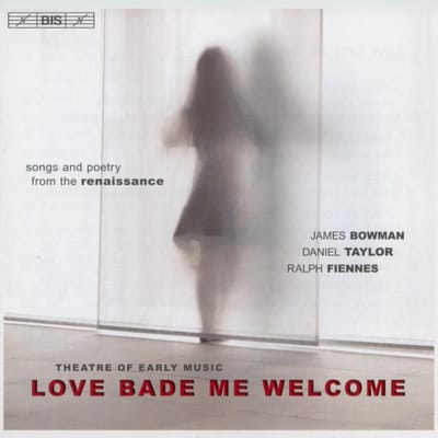 James Bowman, Daniel Taylor, Ralph Fiennes - Love Bade Me Welcome (CD)