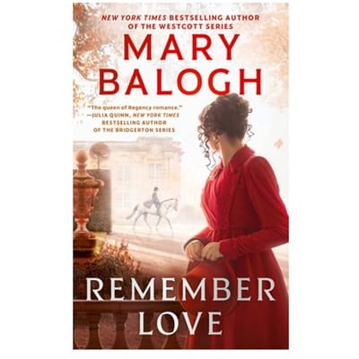 Remember Love - Ravenswood - Mary Balogh