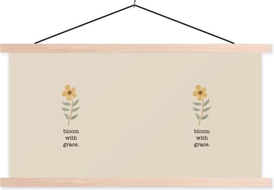 Posterhanger incl. Poster 120x60 cm - Schoolplaat - Quotes - Spreuken - Bloom with grace - Textielposter - Blanke latten