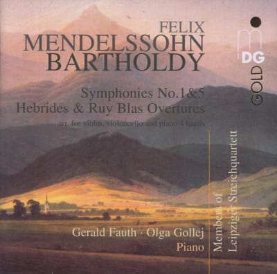 Gerald Fauth, Olga Gollej, Leipziger Streichquartett - Mendelssohn-Bartholdy: Symphonies No. 1&5, Hebrides & Ruy Blas Overtures (Arr. For Violin, Violoncello And Piano 4 Hands) (CD)