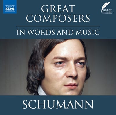 Leighton Pugh - Great Composers In Words And Music: Robert Schuman (CD)
