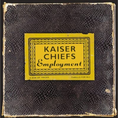Employment - Kaiser Chiefs