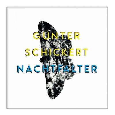 Günter Schickert - Nachtfalter (2 LP)