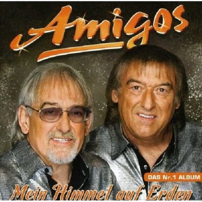 Mein Himmel Auf Erden - Amigos