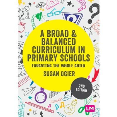 A Broad And Balanced Curriculum In Primary Schools