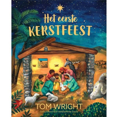 Het Eerste Kerstfeest - Tom Wright