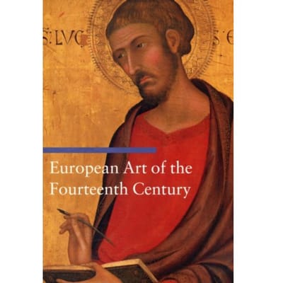 European Art Of The Fourteenth Century - Getty Publications - - . Baragli