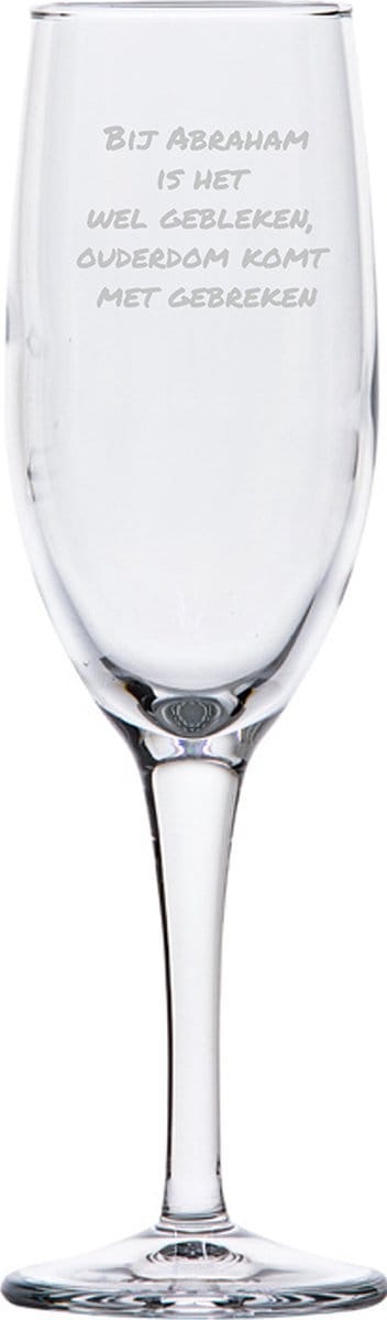 Gegraveerde Champagneglas 16,5cl Bij abraham is het wel gebleken, ouderdom komt met gebreken
