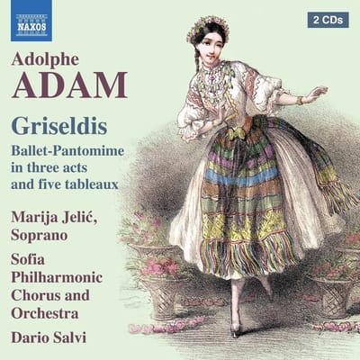 Marija Jelic, Vesela Trichkova, Stefan Stefanov Vrachev, Sofia Philharmonic Chorus, Sofia Philharmonic Orchestra, Dario Salvi - Adam: Griseldis, Ou Les Cinq Sens (2 CD)