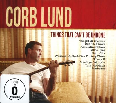 Things That Can't Be Undone - Corb Lund
