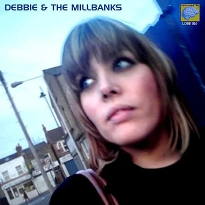 Debbie & The Millbanks - Debbie & The Millbanks (LP)