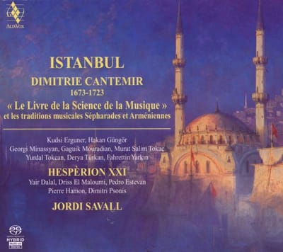 Hesperion XXI - Istanbul (SACD)