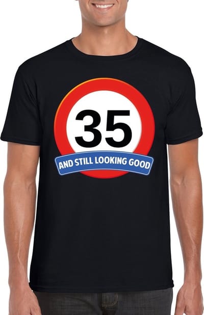 35 jaar and still looking good - t-shirt met verkeersbord print - zwart - voor heren - verjaardag cadeau - party - feestartikelen 35 jarige S