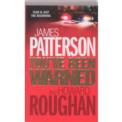 You've Been Warned - James Patterson