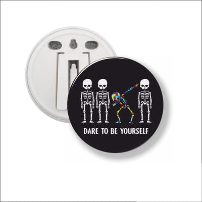 Button Met Clip 58 MM - Dare To Be Yourself