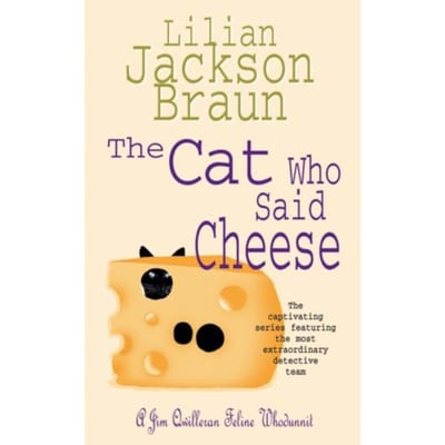 The Cat Who Said Cheese (The Cat Who... Mysteries, Book 18) - Lilian Jackson Braun