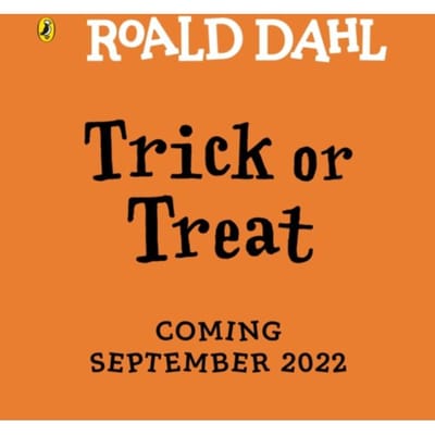 Roald Dahl: Trick Or Treat - Roald Dahl