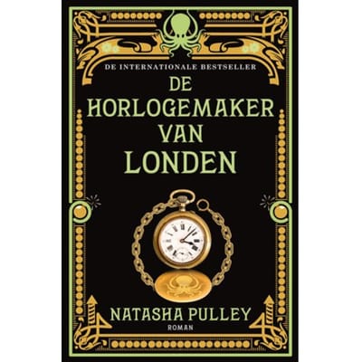 De Horlogemaker Van Londen - De Horlogemaker - Natasha Pulley