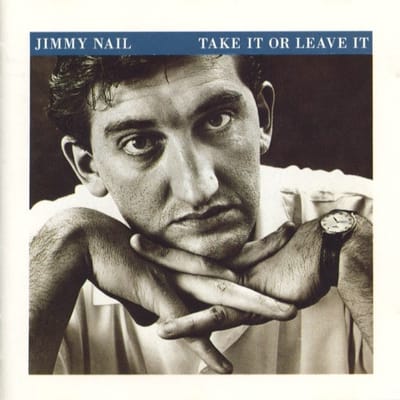 Jimmy Nail - Take It Or Leave It (CD)