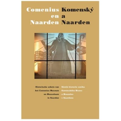 Comenius En Naarden ! Komenský A Naarden - Pieter J. Goedhart