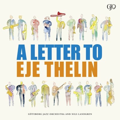 Goteborg Jazz Orchestra, Nils Landgren - Letter To Eje Thelin (2 LP)